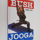 Daniel Cota : Bush-jooga - pikkukuva 1