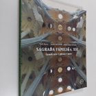 Mark Burry ym. : Sagrada familia s. XXI - Gaudi ara - pikkukuva 1