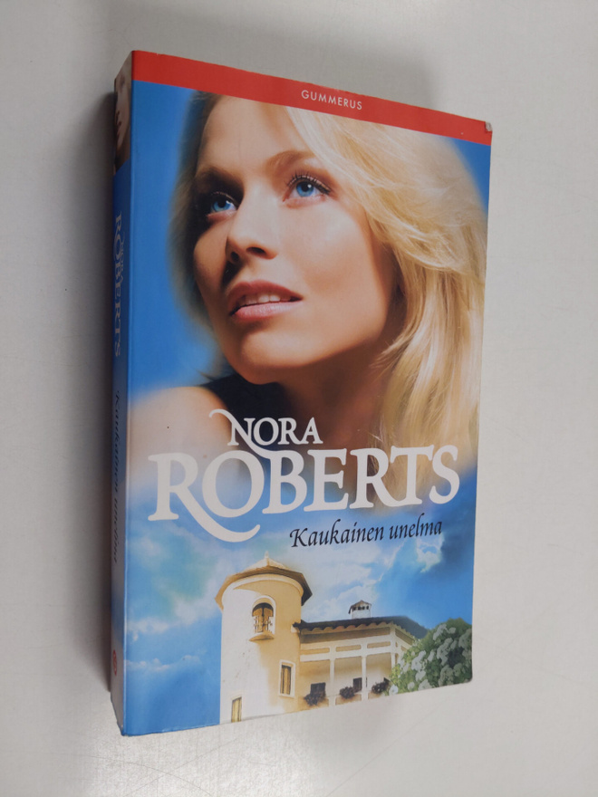 Nora Roberts : Kaukainen unelma