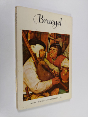 Wolfgang Stechow : Pieter Bruegel vanhempi (n. v. 1525-1569)