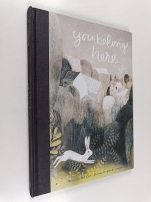 M. H. Clark : You Belong Here