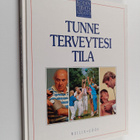 Charles B. (toim.) Clayman : Kodin terveyskirjasto Tunne ... - pikkukuva 1