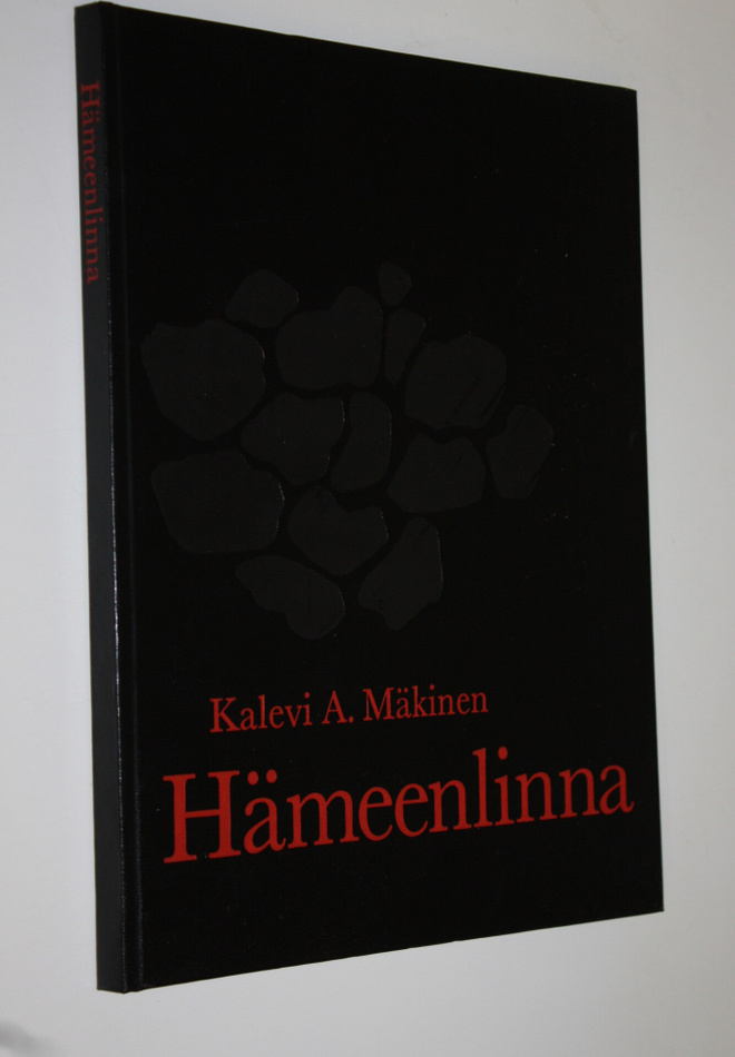 Kalevi A. Mäkinen : Hämeenlinna