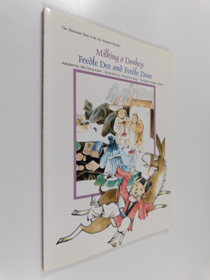 Ma Ching-Hsien : Milking a donkey ; Feedle Dee and Feedle...