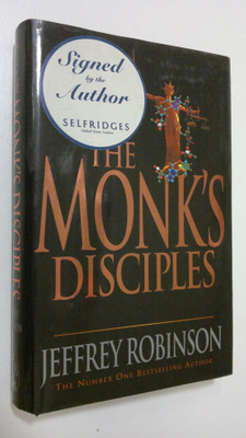 Jeffrey Robinson : The Monk's Disciples (signeerattu)