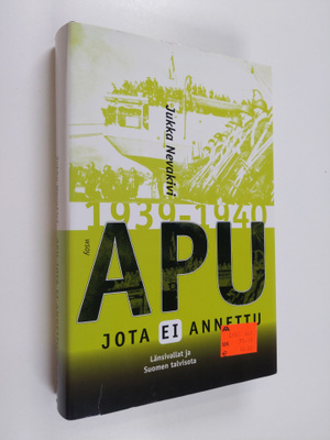 Jukka Nevakivi : Apu jota ei annettu : länsivallat ja Suo...