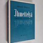 Osmo Tiililä : Ihmettelyä : mietiskelyä ja kokemuksia - pikkukuva 1