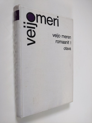 Veijo Meri : Veijo Meren romaanit 1, Peiliin piirretty na...