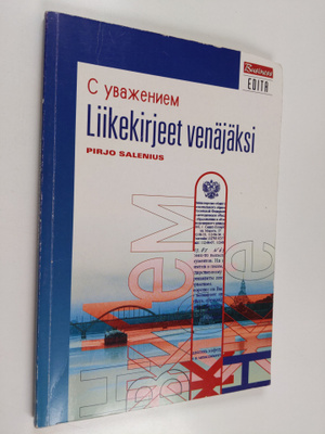 Pirjo Salenius : Liikekirjeet venäjäksi = S uvazeniem