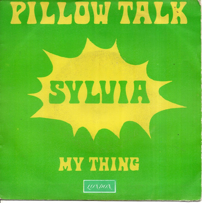 SYLVIA: Pillow Talk / My Thing 7"kk
