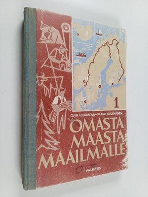 Paavo Kuosmanen ym. : Omasta maasta maailmalle 1 : Pohjoi...