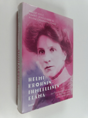 Marjut Hjelt ym. : Helmi Krohnin ihmeellinen elämä : Kult...