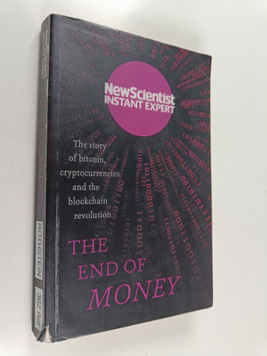 Adam Rothstein : The end of money the story of bitcoin, c...