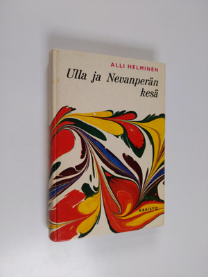 Alli Helminen : Ulla ja Nevanperän kesä