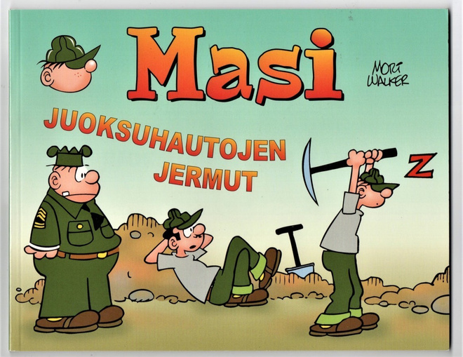 Mort Walker : Masi Juoksuhautojen jermut - Egmont 2003