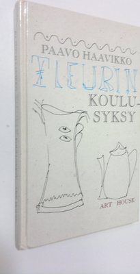 Paavo Haavikko : Fleurin koulusyksy
