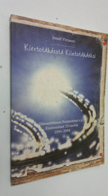 Irmeli Virtanen : Kiertotähdestä kiintotähdeksi : Hämeenl...
