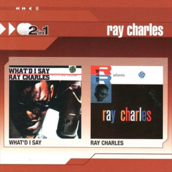 Ray Charles - Whatd I Say / Ray Charles (CD)