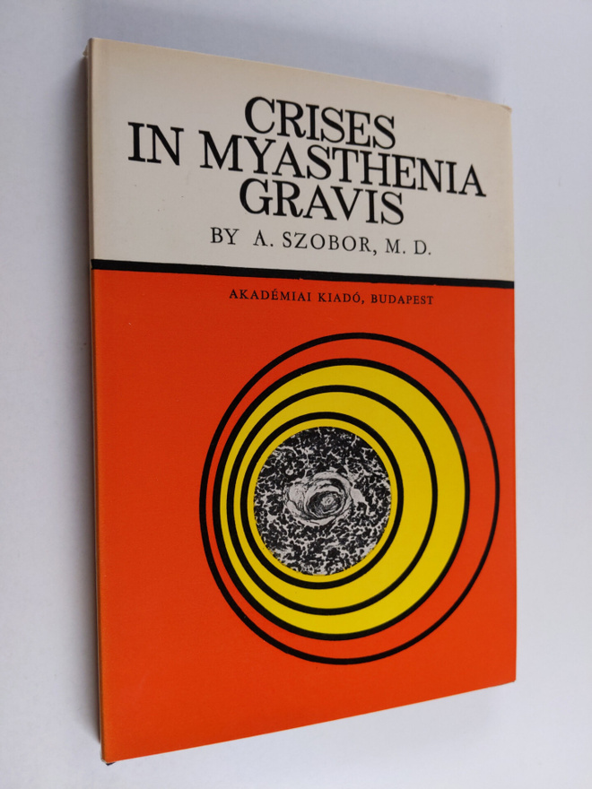 A. Szobor : Crisis in myasthenia gravis