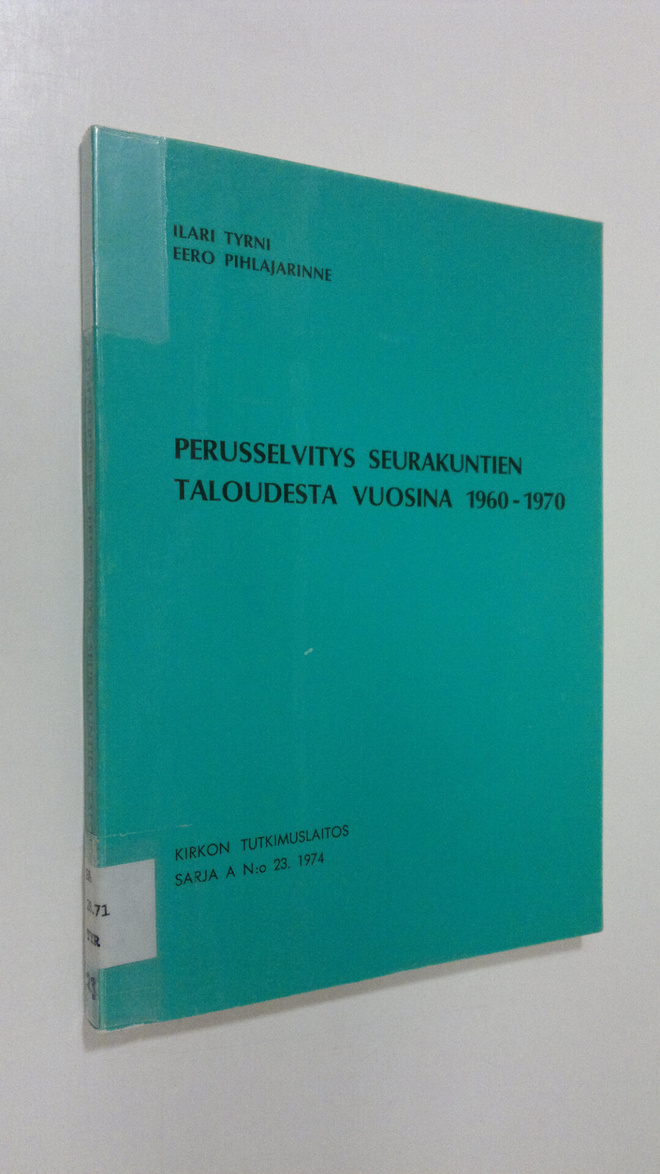 Ilari Tyrni : Perusselvitys seurakuntien taloudesta vuosi...