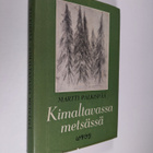 Martti Palkispää : Kimaltavassa metsässä : novelleja - pikkukuva 1