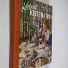 Kaarina Valla : Kätevä keittokirja - pikkukuva 1