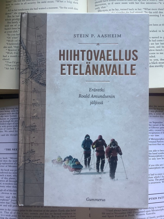 Hiihtovaellus Etelänavalle: Roald Amundsenin jäljissä (sid.)