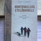 Hiihtovaellus Etelänavalle: Roald Amundsenin jäljissä (sid.) - pikkukuva 1