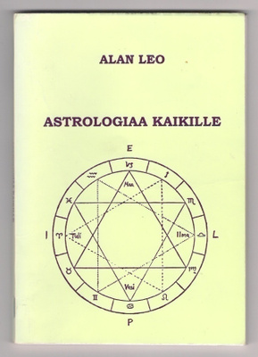 Alan Leo: Astrologiaa kaikille