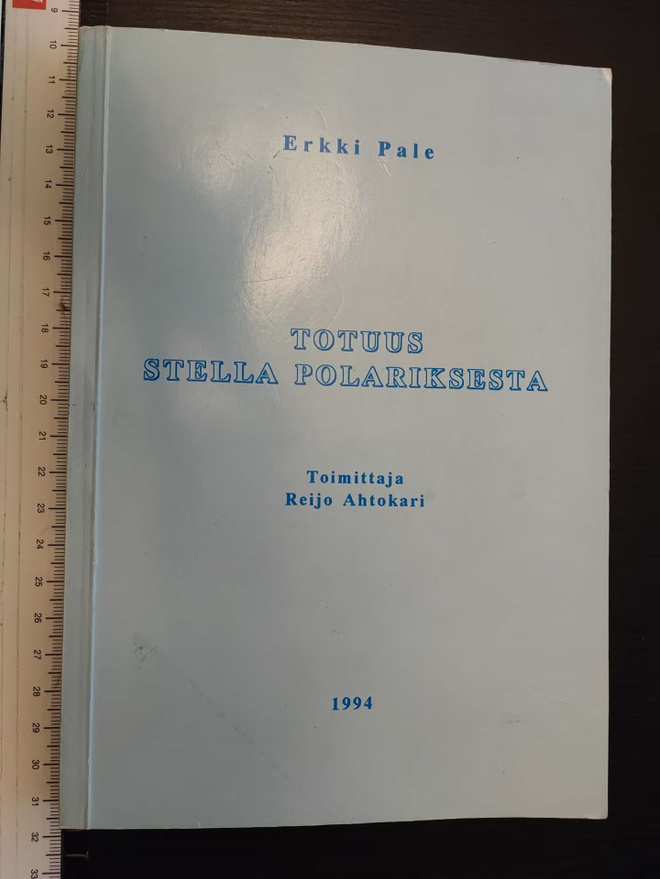 PALE, ERKKI: Totuus Stella Polariksesta