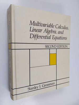 Stanley I. Grossman : Multivariable calculus, linear alge...