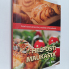 Eila Alho : Helposti maukasta : luontaisesti gluteeniton ... - pikkukuva 1