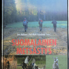Malinen/Väänänen (toim.): Suomalainen metsästys - pikkukuva 1