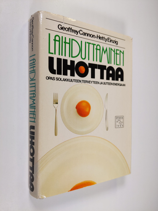 Geoffrey Cannon : Laihduttaminen lihottaa