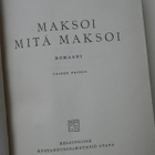 Hilja Haahti: Maksoi mitä maksoi - pikkukuva 2