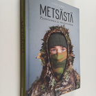 Aleksi Lumme : Metsästä : Pyyntionnea ja mielenrauhaa - pikkukuva 1