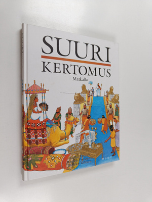 Suuri kertomus 3-4 : Matkalla