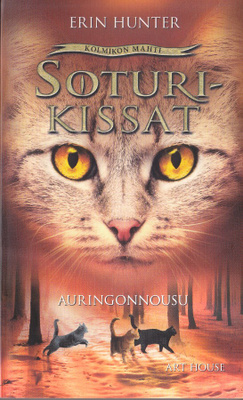 Erin Hunter: Soturikissat III Kolmikon mahti 6 Auringonnousu