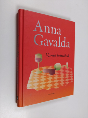 Anna Gavalda : Viiniä keittiössä