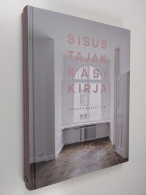 Helena Karihtala : Sisustajan käsikirja