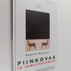Pamela Mandart : Piinkovaa ja sametinpehmeää : novellikok... - pikkukuva 1