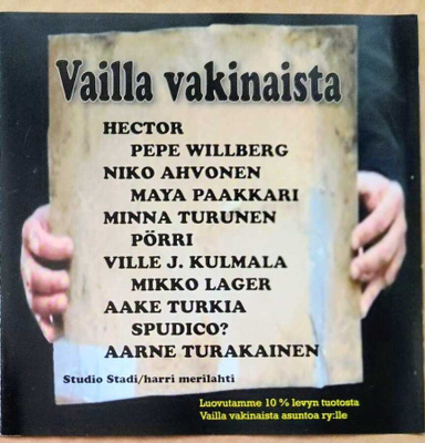 VAILLA VAKINAISTA – CD 2008 - Hector, Pepe ym. pienkustanne