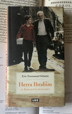 Eric-Emmanuel Schmitt - Herra Ibrahim ja Koraanin kukkaset