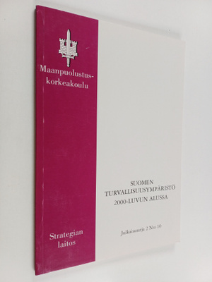 Suomen turvallisuusympäristö 2000-luvun alussa