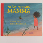 Frank Furu : Ni är inte min mamma - pikkukuva 1
