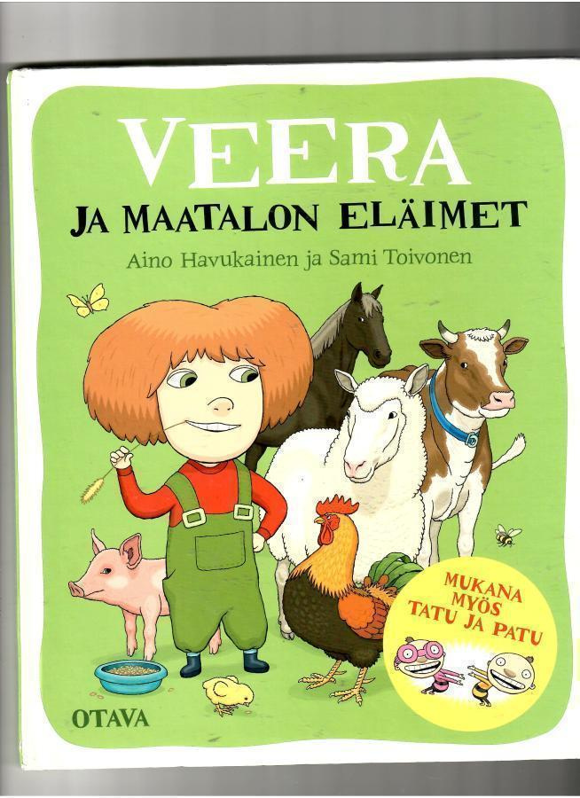 AINO HAVUKAINEN: Veera ja maatalon eläimet