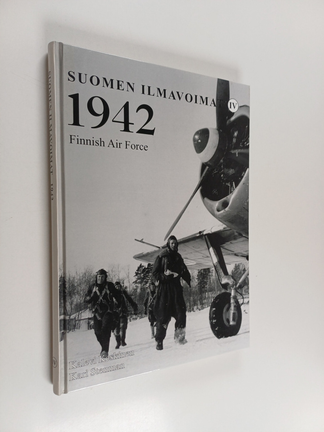 Kalevi Keskinen : Suomen ilmavoimat 4 : 1942 = Finnish ai...