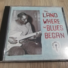 The Land Where The Blues Began (CD) - pikkukuva 1