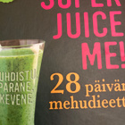 JASON VALE: SUPER JUICE ME! 28 päivän mehudieetti - pikkukuva 1