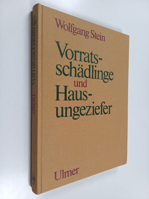 Wolfgang Stein : Vorratsschädlinge und Hausungeziefer : B...